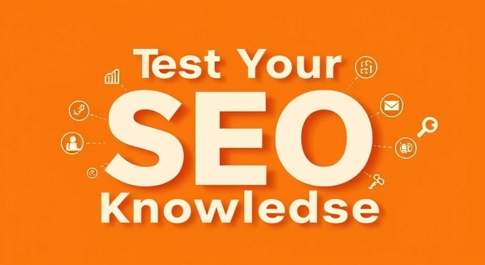 Test Your SEO Knowledge
